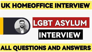 UK  LGBT Asylum Substantive BIG Interview All Questions And Answers Uk Asylum interview questions [upl. by Nirmak510]