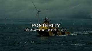 Tenet  Posterity Slowed  Reverb [upl. by Hrutkay]