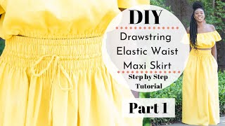 DIY Drawstring Elastic Waist Maxi Skirt Tutorial  Part 1 [upl. by Shamus]