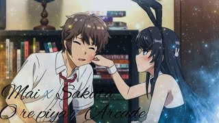 Mai x Sakuta edit  Arcade x O re piya anime edit  loving edit in 4k AMVEDIT [upl. by Bern]