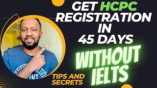 How to Get HCPC Registration within 45 Days without IELTSHCPC Registration Faster Process [upl. by Aicnom]