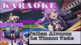 Karaoke Basico  Lo Tienes Todo Julion Alvarez [upl. by Enilram]