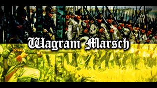 Wagram Marsch  Austrian Marching Song [upl. by Matland]