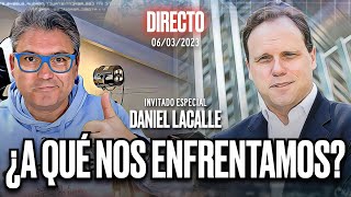 🔴 DIRECTO 06032023  ¿A QUÉ DESAFÍOS ECONÓMICOS NOS ENFRENTAMOS con Daniel Lacalle [upl. by Shelton511]