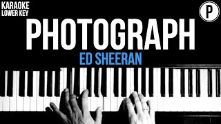 Ed Sheeran  Photograph Karaoke LOWER KEY Slowed Acoustic Piano Instrumental Cover Lyrics [upl. by Aihsekyw54]