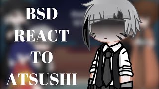 BSD react to Atsushi \\ BSD \\ au \\ my videos \\ Halloween special \\ [upl. by Ariat]