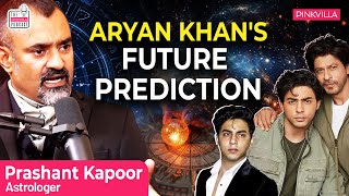 Aryan Khans UNEXPECTED Prediction by Astrologer Prashant Kapoor  Shah Rukh Khan Kundali Analysis [upl. by Papotto326]