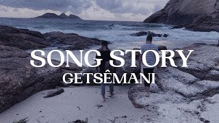 GETSÊMANI  COLO DE DEUS  SONG STORY [upl. by Trini]