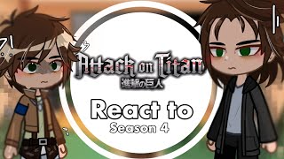 Season 1 aot reacts to season 4  snk  lazy  𝗦𝗶𝗹𝘃𝗶𝗼 ☆ [upl. by Nifares]