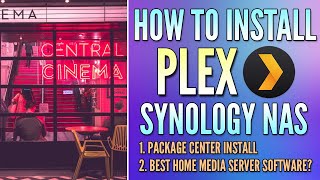 How to Set Up Plex on a Synology NAS Tutorial [upl. by Ardnahcal]