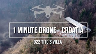 1 Minute Drone Croatia 022 Titos Villa Plitvice National Park [upl. by Mloclam]