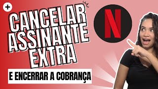 Como Cancelar Assinante Extra Netflix Pelo Celular [upl. by O'Donoghue]