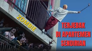 TERJEBAK SENDIRIAN DI APARTEMEN  WABAH ZOMBIE [upl. by Kalie624]