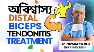 Best ORTHOPEDIC DOCTOR in KolkataDistal Biceps Tendonitis TreatmentTop Orthopedist Dr Nirmalya Deb [upl. by Cortney]