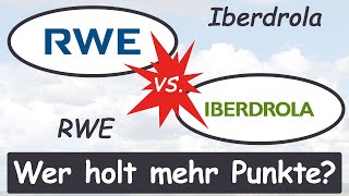 RWE vs Iberdrola AktienanalyseBattle Wer holt mehr Punkte – KurzCheck 2022 günstig bewertet [upl. by Htiffirg]