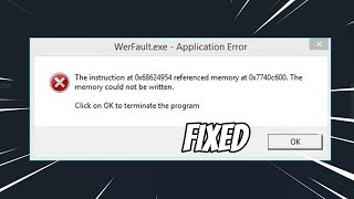 WerFaultexe amp WerMgrexe Application Error The Instruction At The Referenced Memory  FIXED [upl. by Eadrahc642]