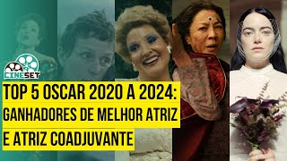 Oscar Anos 2020 TOP 5 Melhor Atriz e Atriz Coadjuvante [upl. by Ymassej]