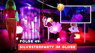 Folge 49 Silvesterparty im Globe [upl. by Diarmit]