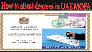 How to Attest Educational and Offical Documents amp Degree with in UAE from MOFA [upl. by Aihsei]