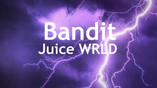 Juice WRLD  Bandit Clean  Lyrics [upl. by Nedyarb953]