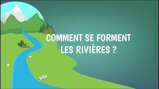 Comment se forment les rivières  Eaux de surface et eaux souterraines [upl. by Jenei]