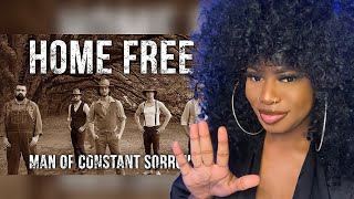 FIRST TIME REACTING TO  HOME FREE quotMAN OF CONSTANT SORROWquot REACTION [upl. by Shien]