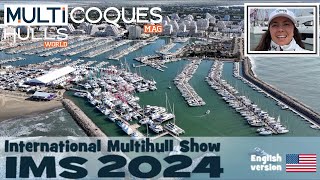 INTERNATIONAL MULTIHULL SHOW  IMS 2024  MULTIHULLS WORLD [upl. by Adnuhsed839]