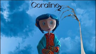 Coraline 2 Trailerï¿¼ [upl. by Yeknarf]