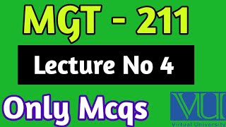 MGT  211 Lecture 4  MGT 211 Mid Term Preparation mgt211lecture4  Vu lectures [upl. by Nirej]