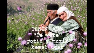 TEKİN UÇAR LE WERE MÜTHİŞ KÜRTÇE [upl. by Monti467]