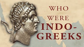 Who were the Indo Greeks [upl. by Herrmann]