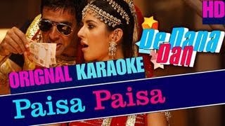 Paisa Paisa  De Dana Dan  HD Karaoke With Scrolling Lyrics [upl. by Airalednac502]