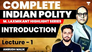 Polity Highlight Series INTRODUCTION  LECTURE 1  UPSC CSE 2024  25  Anirudh Malik [upl. by April]