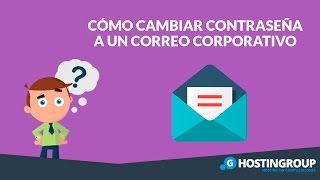 Como Cambiar la Contraseña de un Correo Corporativo [upl. by Coletta]