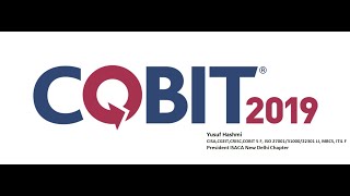 24th Aug 2019Session 2 COBIT 2019 Overview by Yusuf Hashmi [upl. by Eiro]