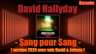 Karaoke  David Hallyday  Sang pour Sang version 2024 avec clip [upl. by Refeinnej678]