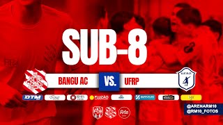 09H00 SUB8  BANGU AC X UFRP [upl. by Shanie487]