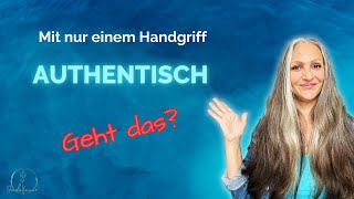 🖐️ Mit nur einem Handgriff zur Authentizität – So gelingts🖐️ [upl. by Devehcoy]