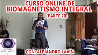 Biomagnetismo Integral Curso completo Parte 70  Alejandro Lavín [upl. by Ferdinande]