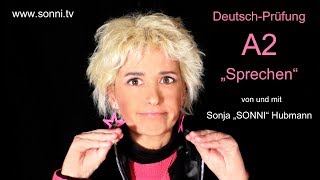 DeutschPrüfung A2 „Sprechen“ von und mit Sonja Hubmann [upl. by Katrine]