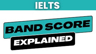 IELTS Bands amp Scoring Explained [upl. by Ellehcear]