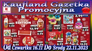 Kaufland Nowa Gazetka Od Czwartku 16112023 Promocje Okazje Tygodnia w Kauflandzie [upl. by Einahpet]