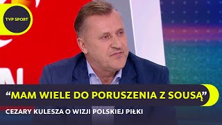 KULESZA O REPREZENTACJI SOUSIE SZKOLENIU I BŁASZCZYKOWSKIM W PZPN [upl. by Claudell]