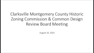 Historic Zoning amp Common Design Review Meeting 8192024 [upl. by Courtund]