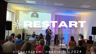 Křesťanský sbor  RESTART bohoslužba  7 1 2024  Celý videozáznam [upl. by Tasha644]