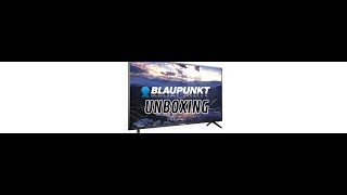 Blaupunkt TV Unboxing  installation blaupunkt television smarttv fullhd hungary [upl. by Wittie]