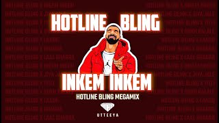 Hotline Bling x Inkem Inkem • Hotline Bling x Jiya Jale • Inkem amp More • Utteeya 🔥 [upl. by Roxi817]