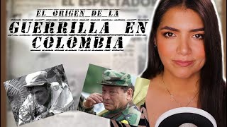 El ORIGEN DE LAS GUERRILLAS en Colombia [upl. by Anilak]