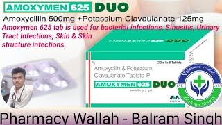 Amoxymen 625 DUO Tablet uses  Amoxycillin 500 mg  Potassium Clavaulanate 125 mg PWBalramSingh [upl. by Resa]