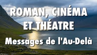 ROMAN CINÉMA THÉÂTRE  Messages de lAuDelà reçus en SÉANCE SPIRITE LART MÉDIUMNIQUE 4ème partie [upl. by Chitkara]